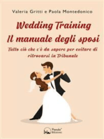 Wedding Training - Il manuale degli sposi: Tutto ciò che c’è da sapere per evitare di ritrovarsi in Tribunale