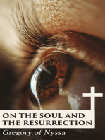 On the Soul and the Resurrection: Theological Treatise on Immortality and Infinity of God