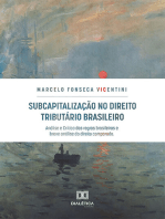 Subcapitalização no Direito Tributário Brasileiro:  Análise e Crítica das Regras Brasileiras e Breve Análise do Direito Comparado