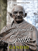 My Experiments with Truth
