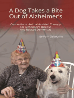 A Dog Takes a Bite Out of Alzheimer's: Connections: Animal Assisted Therapy For Alzheimer's Disease and Related Dementias