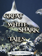 Great White Shark Tales: shark and fishing stories