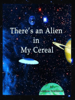 There's an Alien in My Cereal