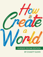 How to Create a World: Nursery Rhyme Edition