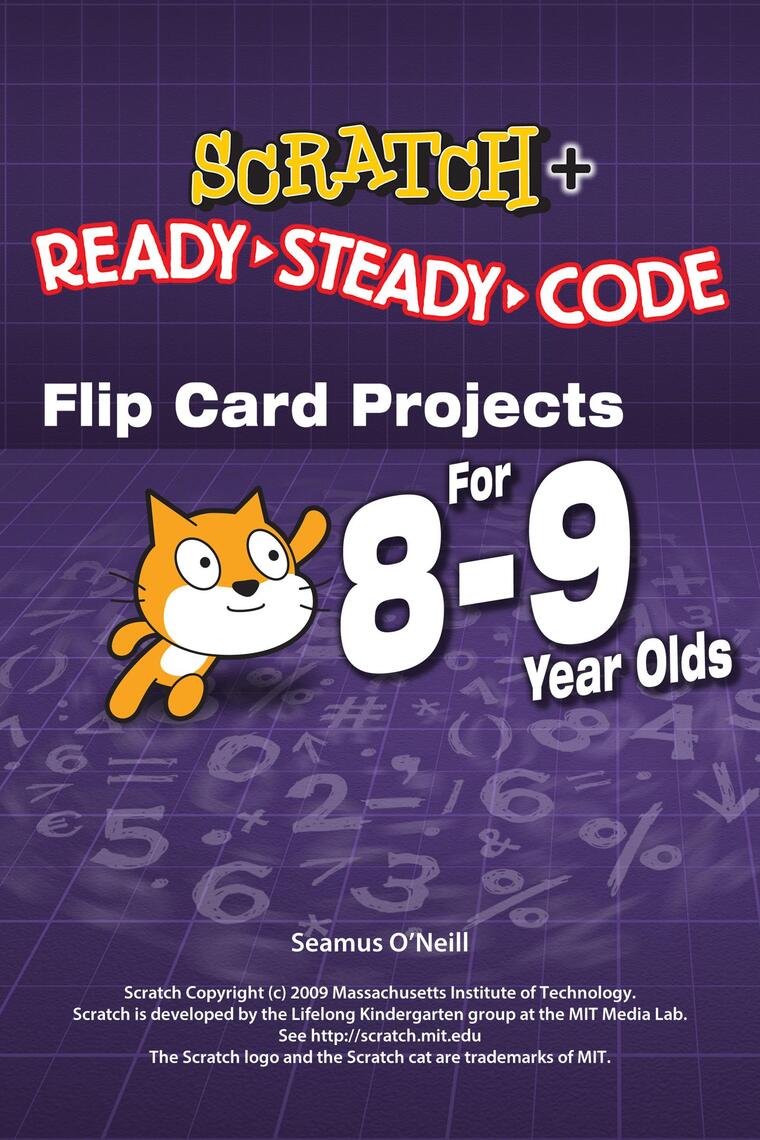 SCRATCH Projects for 8-9 year olds by Seamus O'Neill (Ebook) - Read ...