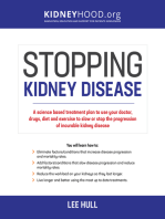 Stopping Kidney Disease: A science based treatment plan to use your doctor, drugs, diet and exercise to slow or stop the progression of incurable kidney disease