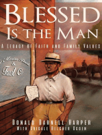 Blessed Is the Man: A Legacy of Faith and Family Values