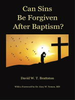 Can Sins Be Forgiven after Baptism?