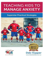 Teaching Kids to Manage Anxiety: Superstar Practical Strategies