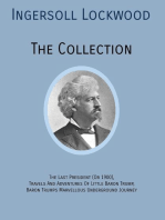INGERSOLL LOCKWOOD The Collection: The Last President (Or 1900),Travels And Adventures Of Little Baron Trump,Baron Trumps? Marvellous Underground Journey