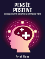 La pensée positive élimine la négativité comment avoir un esprit sain et positif