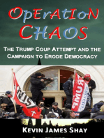 Operation Chaos: The Trump Coup Attempt and the Campaign to Erode Democracy