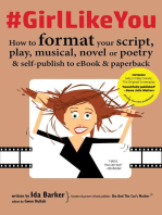 #GirlLikeYou: How to format your script, play, musical, novel or poetry and self-publish to ebook and paperback