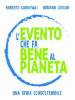 L'evento che fa bene al pianeta: Una sfida ecosostenibile