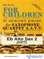Eb Alto Saxophone 2 part of "For Children" by Bartók for Sax Quartet