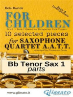 Bb Tenor Saxophone 1 part of "For Children" by Bartók for Sax Quartet