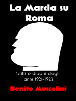 La Marcia su Roma: Scritti e discorsi degli anni 1921-1922