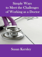 Simple Ways to Meet the Challenges of Working as a Doctor: Books for Doctors