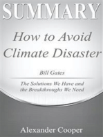 Summary of How to Avoid a Climate Disaster: by Bill Gates - The Solutions We Have and the Breakthroughs We Need - A Comprehensive Summary