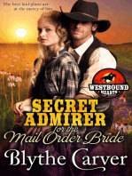 A Secret Admirer for the Mail Order Bride: Westbound Hearts, #2