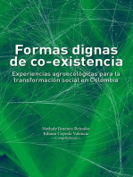 Formas dignas de co-existencia: Experiencias agroecológicas para la transformación social en Colombia