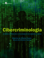 Cibercriminologia: Os meios eletrônicos e o policiamento em ambientes digitais