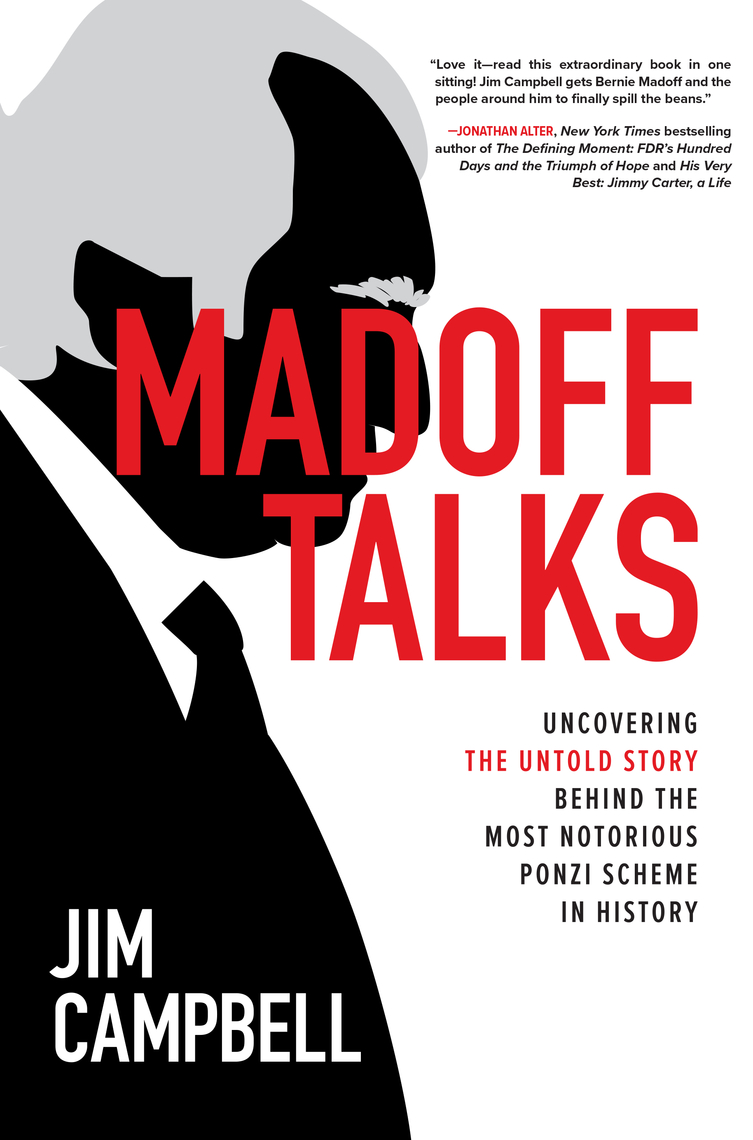 Madoff Talks: Uncovering the Untold Story Behind the Most Notorious ...