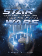 Star Wars: Engaging the Heavens in End-Time Warfare