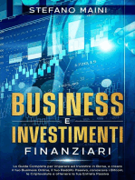 Business e Investimenti Finanziari: La Guida Completa per imparare ad Investire in Borsa, a creare un Business Online, il tuo Reddito Passivo, conoscere i Bitcoin, le Criptovalute, un'Entrata Passiva: Business by Stefano Maini, #3