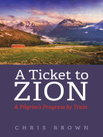 A Ticket to Zion: A Pilgrim’s Progress by Train