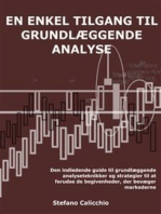 En enkel tilgang til grundlæggende analyse: Den indledende guide til grundlæggende analyseteknikker og strategier til at forudse de begivenheder, der bevæger markederne