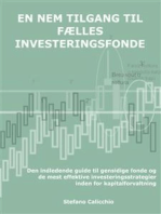 En nem tilgang til fælles investeringsfonde: Den indledende guide til gensidige fonde og de mest effektive investeringsstrategier inden for kapitalforvaltning