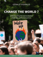 Change the world ?: Understanding the unprecedented challenges of the 21st century