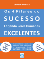 OS 4 PILARES DO SUCESSO: Forjando seres humanos excelentes