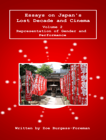 Essays on Japan's Lost Decade and Cinema Vol 2: Representation of Gender and Performance