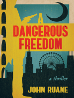 A Dangerous Freedom