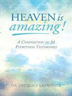 Heaven is Amazing!: A Composition of 34 Eyewitness Testimonies
