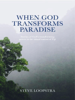 When God Transforms Paradise: Stories of God's transforming power in the island nation of Fiji