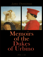 Memoirs of the Dukes of Urbino (Vol. 1-3): Illustrating the Arms, Arts, and Literature of Italy, 1440-1630