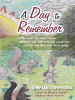 A Day To Remember: A hilarious tale about three adventurous animals and the action packed day they will never forget