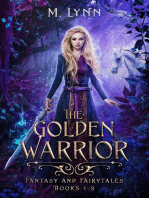 The Golden Warrior: Fantasy and Fairytales Books 1-3: Fantasy and Fairytales