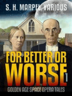 For Better or Worse