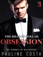 The Billion Dollar Obsession : Acte 3
