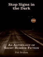 Stop Signs in the Dark: An Anthology of Short Horror Fiction