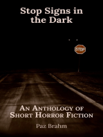 Stop Signs in the Dark an Anthology of Short Horror Fiction