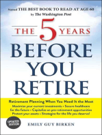 The 5 Years Before You Retire, Updated Edition