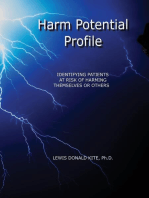 HARM POTENTIAL PROFILE: Identifying Patients at Risk for Harming Themselves or Others