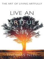 Live An Artful Life: The Art of Living Artfully