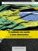 O cuidado em saúde e suas dimensões: A questão do Holocausto Brasileiro