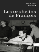 Les orphelins de François: Récit de vie